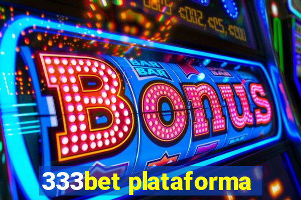 333bet plataforma